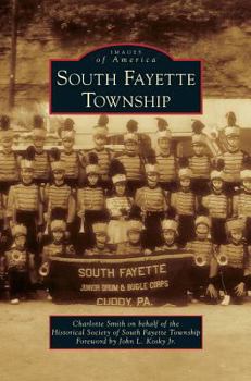 South Fayette Township - Book  of the Images of America: Pennsylvania