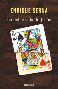 La doble vida de Jesús / The Double Life of Jesus (Spanish Edition)