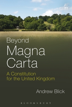 Hardcover Beyond Magna Carta: A Constitution for the United Kingdom Book