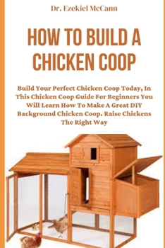 Paperback How to Build a Chicken COOP Book