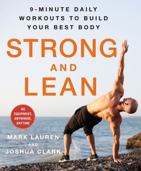 Paperback Strong and Lean: 9-Minute Daily Workouts to Build Your Best Body: No Equipment, Anywhere, Anytime Book