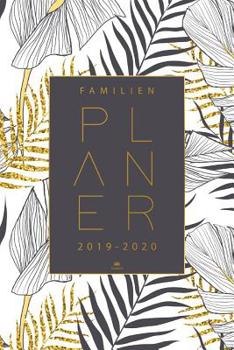 Familienplaner 2020: Taschenkalender 2019 2020 zum notieren, planen und organisieren - Terminkalender, Terminplaner, Kalender und Planer von August 2019 bis Dezember 2020 - Wochenplaner f�r bis zu 4 F