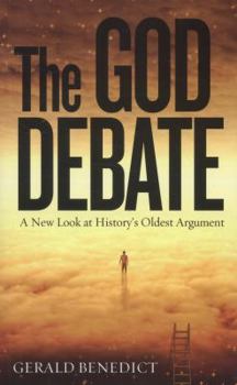 Paperback The God Debate: A New Look at History's Oldest Argument Book