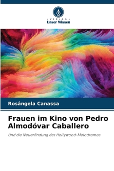 Frauen im Kino von Pedro Almodóvar Caballero (German Edition)