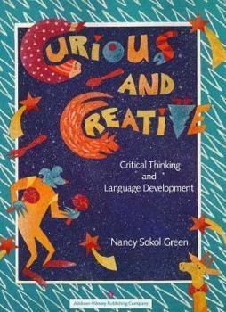 Paperback Curious and Creative: Critical Thinking and Language Development Book