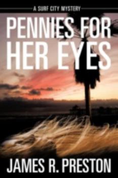 Pennies for Her Eyes: A Surf City Mystery