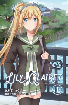 Lily Clairet, Vol. 1 - Book #1 of the Lily Clairet