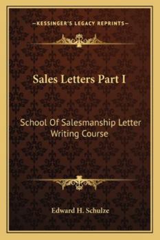 Paperback Sales Letters Part I: School Of Salesmanship Letter Writing Course Book