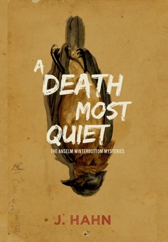 Hardcover A Death Most Quiet: The Anselm Winterbottom Mysteries Book
