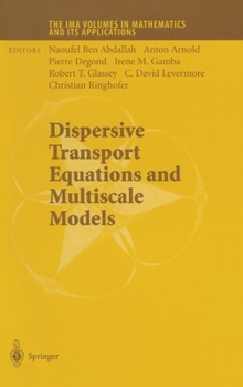 Hardcover Dispersive Transport Equations and Multiscale Models Book