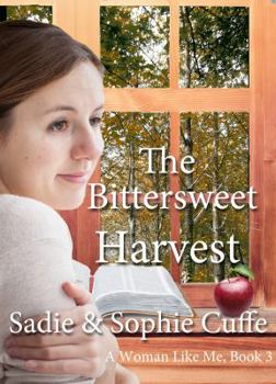 Paperback The Bittersweet Harvest (A Woman Like Me) Book