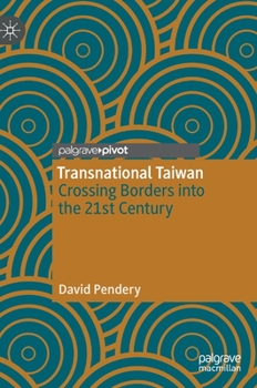 Hardcover Transnational Taiwan: Crossing Borders Into the 21st Century Book