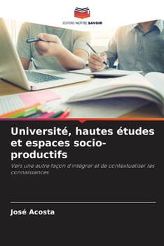Paperback Université, hautes études et espaces socio-productifs [French] Book