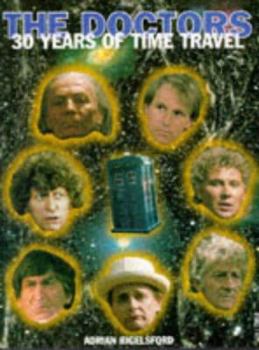 Hardcover The Doctors: 30 Years of Time Travel Book