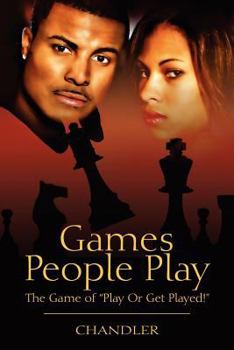 Paperback Games People Play: The Game of Play or Get Played! Book