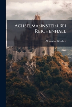 Paperback Achselmannstein Bei Reichenhall: Eine Bade-skizze [German] Book