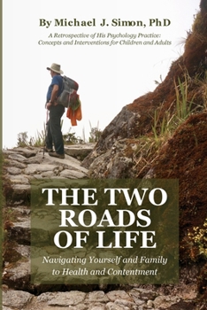 Paperback The Two Roads of Life Book