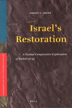 Hardcover Israel's Restoration: A Textual-Comparative Exploration of Ezekiel 36-39 Book