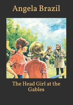 Paperback The Head Girl at the Gables Book