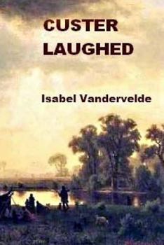 Paperback Custer Laughed: none Book