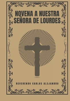 Paperback Novena a Nuestra Señora de Lourdes [Spanish] Book