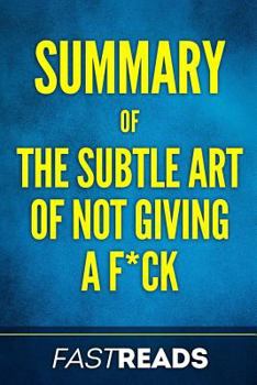 Paperback Summary of the Subtle Art of Not Giving a F*ck: Includes Key Takeaways & Analysis Book