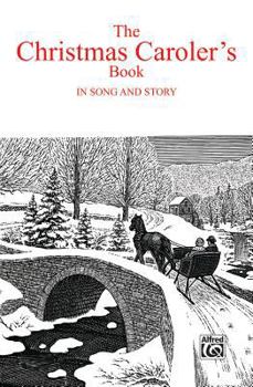 Paperback The Christmas Carolers' Book in Song & Story: SATB Book