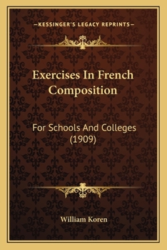 Paperback Exercises In French Composition: For Schools And Colleges (1909) Book