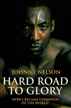 Paperback Hard Road to Glory: How I Became Champion of the World Book