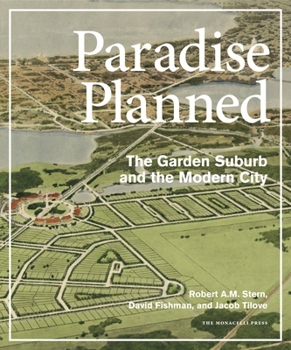 Hardcover Paradise Planned: The Garden Suburb and the Modern City Book