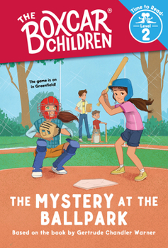 The Mystery at the Ballpark (Boxcar Children Special) - Book #4 of the Boxcar Children Special