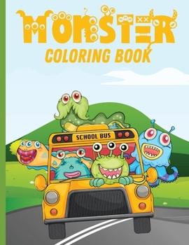 Paperback Monster Coloring Book: A Cute and Funny Monster Coloring Book For Kids Book