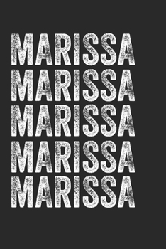 Paperback Name MARISSA Journal Customized Gift For MARISSA A beautiful personalized: Lined Notebook / Journal Gift, Notebook for MARISSA,120 Pages, 6 x 9 inches Book