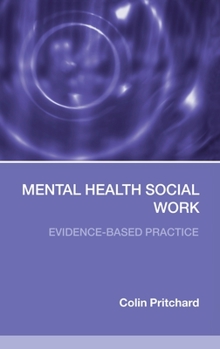 Hardcover Mental Health Social Work: Evidence-Based Practice Book