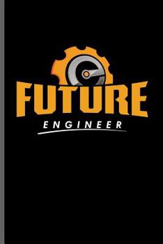 Paperback Future engineer: Engineer Engineering notebooks gift (6x9) Dot Grid notebook to write in Book