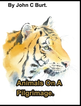 Hardcover Animals On A Pilgrimage. Book