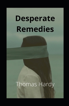 Paperback Desperate Remedies illustrated Book