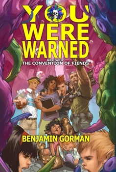Hardcover You Were Warned: The Convention of Fiends, Book 2 Book