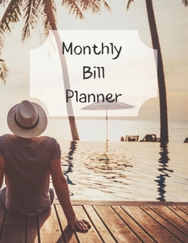 Paperback Monthly Bill Planner: Financial Budget Planner Expense Tracker Bill Organizer, Expense Tracker Budget Planner Book