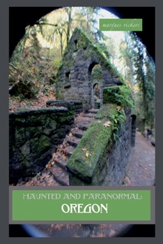 Paperback Haunted and Paranormal: Oregon Book