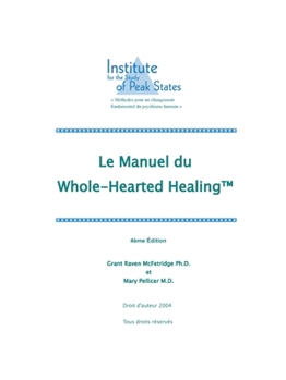 Paperback Le manuel du&#8232; Whole-Hearted Healing [French] Book