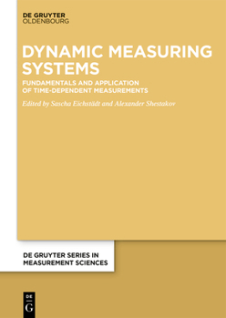Hardcover Dynamic Measuring Systems: Fundamentals and Application of Time-Dependent Measurements Book
