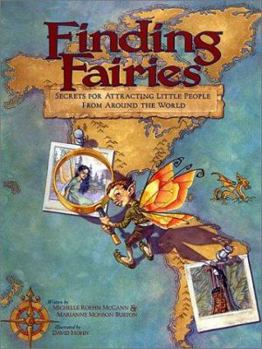 Hardcover Finding Fairies: Secrets for Attracting Little People from Around the World Book