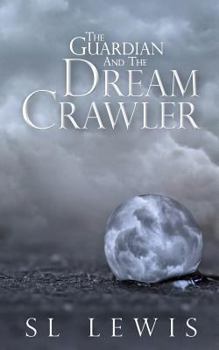 Paperback The Guardian and the Dream Crawler Book