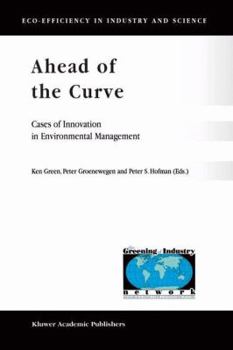 Paperback Ahead of the Curve: Cases of Innovation in Environmental Management Book