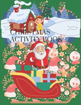 Paperback A Very Merry Christmas Activity Book: Christmas Activity Book for Kids Book