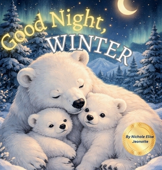 Hardcover Good Night Winter: Good Night Winter [Large Print] Book