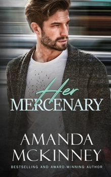 Paperback Her Mercenary (Steele Shadows Mercenaries): A Romantic Thriller Book