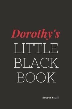 Paperback Dorothy's Little Black Book: Dorothy's Little Black Book