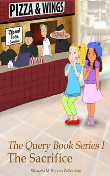 Paperback The Query Book Series 1: The Sacrifice Book